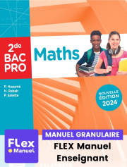 Maths 2de Bac Pro (2024) - Pochette - FLEX manuel numérique granulaire enseignant