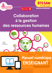 Bloc 3 - Collaboration à la gestion des ressources humaines 1re et 2e années BTS SAM (2018) - Pochette - Manuel numérique enseignant