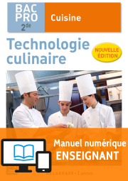 Technologie culinaire 2de Bac Pro Cuisine NE (2016) - Manuel numérique enseignant