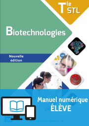 Biotechnologies Tle STL (2017) - Manuel - Manuel numérique élève