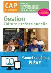 Gestion - culture professionnelle CAP Cuisine et CSHCR (2017) - Pochette - Manuel numérique élève