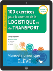 100 exercices pour les métiers de la logistique et du transport Bac Pro (2019) - Pochette - Manuel numérique élève