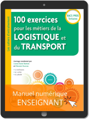 100 exercices pour les métiers de la logistique et du transport Bac Pro (2019) - Pochette - Manuel numérique enseignant