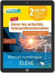 Gérer les activités interprofessionnelles - Tome 2 - 2de Bac Pro GATL (2020) - Pochette - Manuel numérique élève