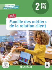Famille des métiers de la relation client 2de Bac Pro Métiers de la relation client (2021) - Pochette élève