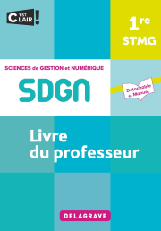 Sciences de gestion et numérique 1re STMG (2021) - Pochette - Livre du professeur