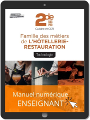 Technologie, Famille des métiers de l'Hôtellerie Restauration 2de Bac Pro Cuisine et CSR (2021) - Pochette - Manuel numérique enseignant