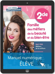 Famille des métiers de la beauté et du bien-être, 2de Bac Pro ECP et Métiers de la coiffure (2021) - Pochette - Manuel numérique élève