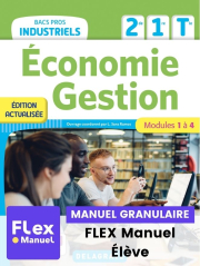 Économie-Gestion 2de, 1re, Tle Bacs Pros Industriels (2022) - Pochette - FLEX manuel numérique granulaire élève