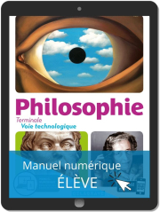 Philosophie Terminale Voie Technologique (2020) - Manuel - Manuel numérique élève