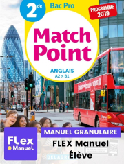 Match Point Anglais 2de Bac Pro (Ed. num. 2021) - Pochette - FLEX manuel numérique granulaire élève