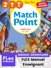 MatchPoint Anglais 2de, 1re, Tle Bac Pro (2020) - Pochette - FLEX manuel numérique granulaire enseignant