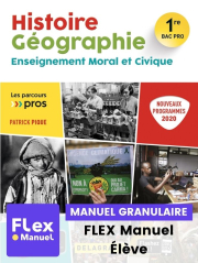 Histoire Géographie EMC 1re Bac Pro (Ed. num. 2021) - Pochette - FLEX manuel numérique granulaire élève
