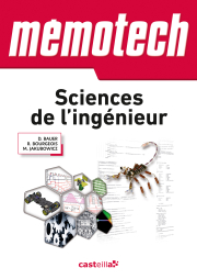 Mémotech Sciences de l’Ingénieur 1re, Tle Bac S, CPGE (2011)
